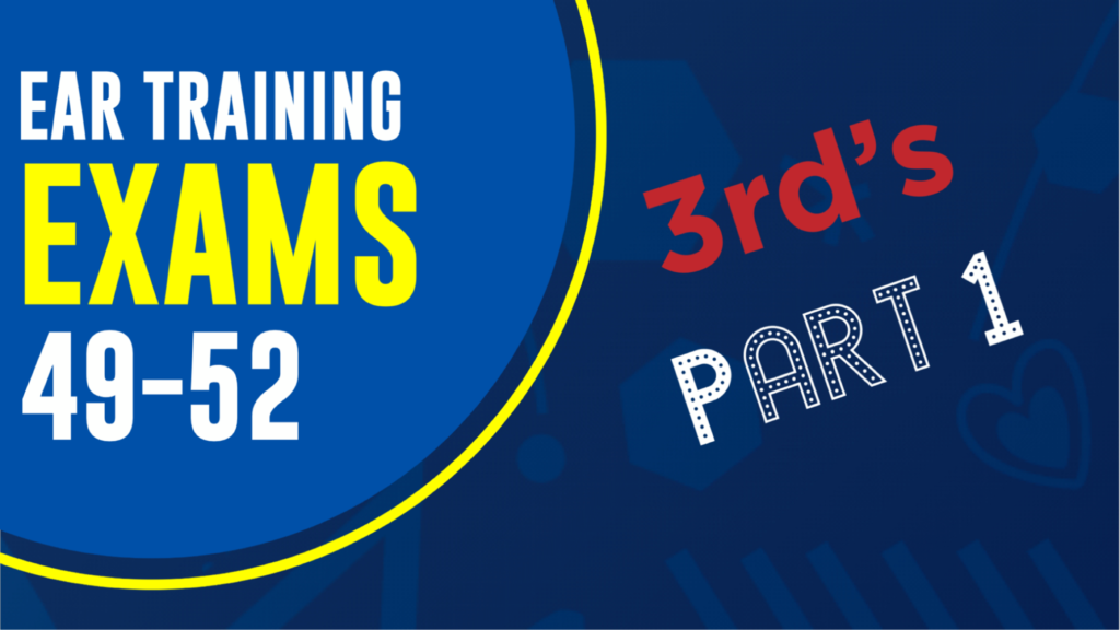 Ear Training 3rds part 1